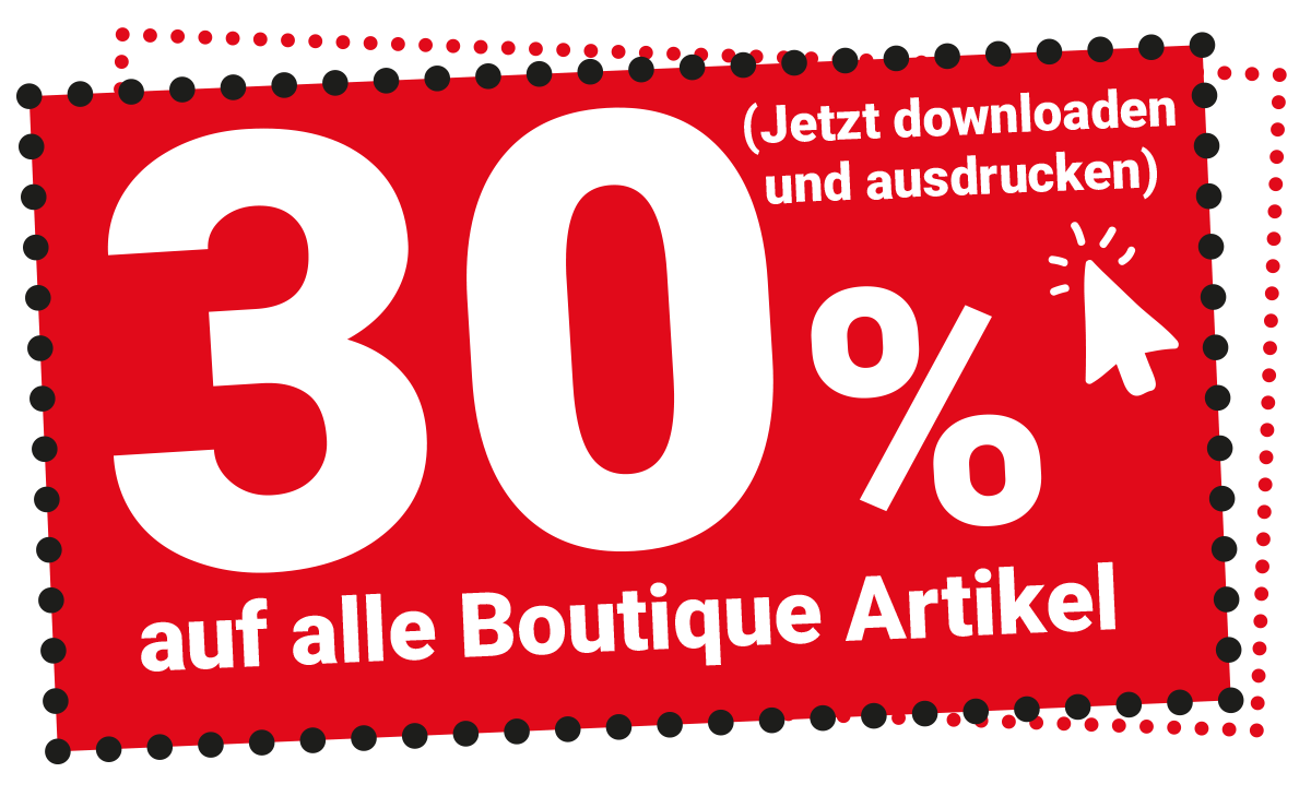 Laden Sie sich jetzt unseren Boutique Gutschein für den großen Abverkauf runter und erhalten Sie 30% auf alle Boutique Artikel.